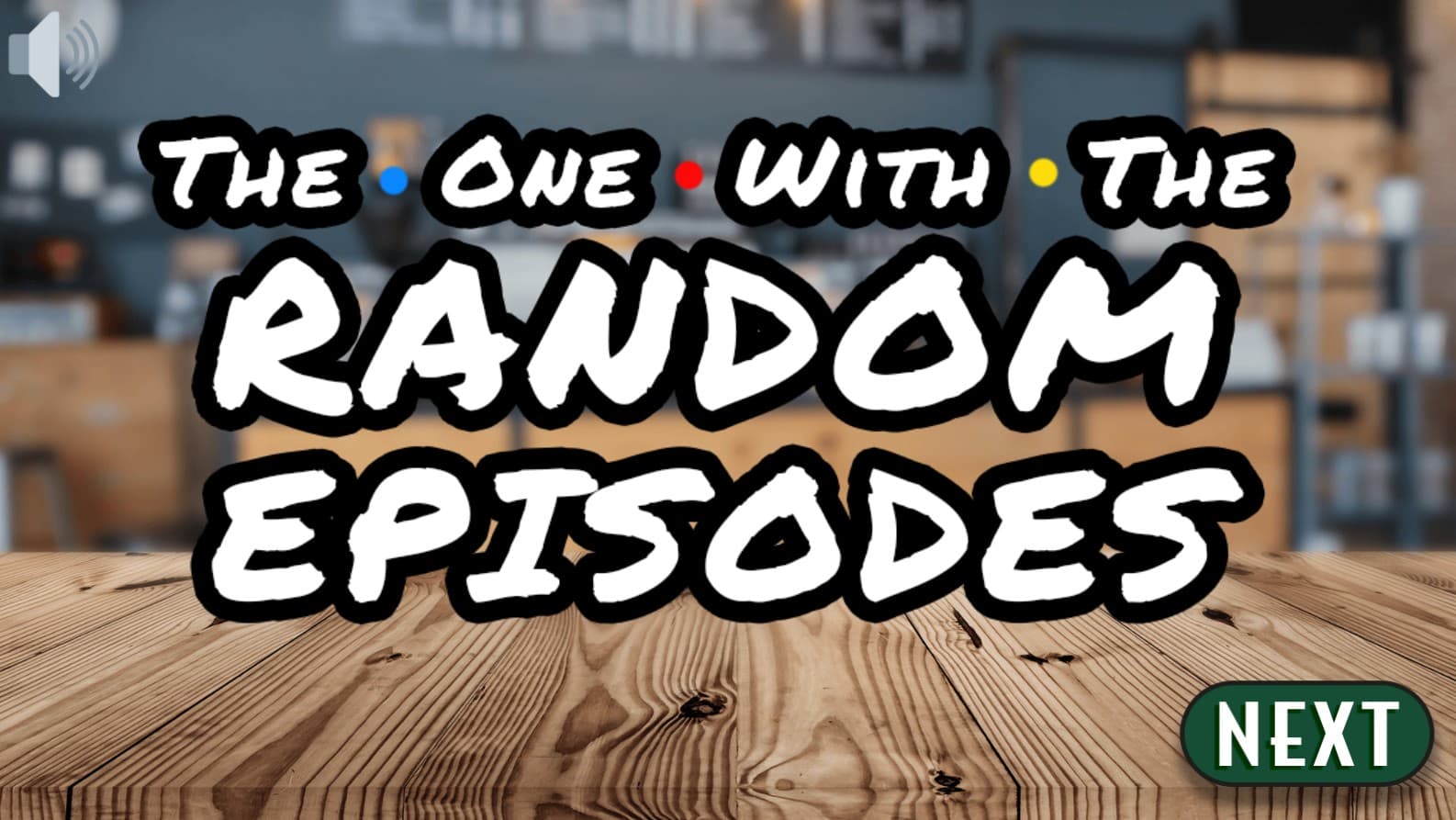 The One With The Random Episodes - Friends Trivia: Master Online Arena